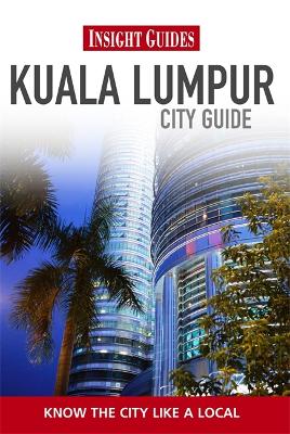 Book cover for Insight City Guides: Kuala Lumpur