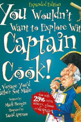 Cover of You Wouldn't Want To Explore With Captain Cook!