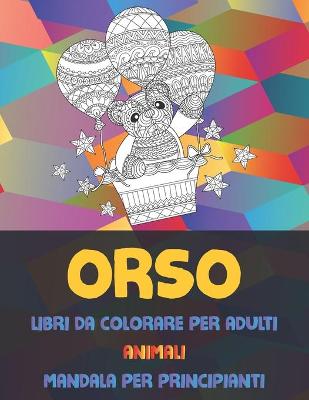 Book cover for Libri da colorare per adulti - Mandala per principianti - Animali - Orso