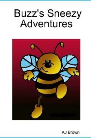 Cover of Buzz's Sneezy Adventures