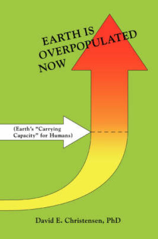 Cover of Earth Is Overpopulated Now