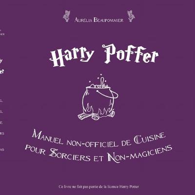 Book cover for Harry Poffer Manuel non officiel de cuisine pour sorciers et non-magiciens