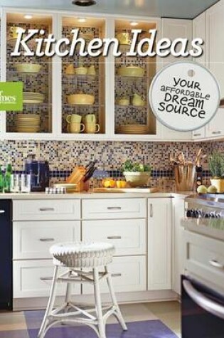 Cover of Kitchen Ideas: Better Homes and Gardens