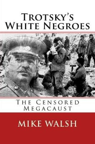 Cover of Trotsky's White Negroes
