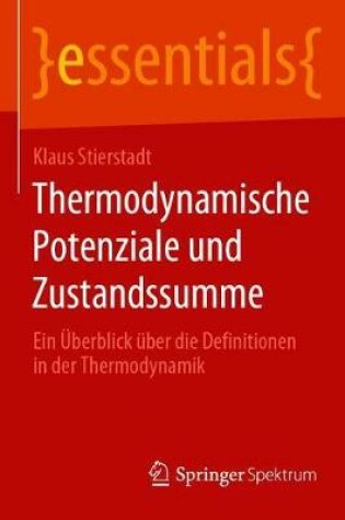 Cover of Thermodynamische Potenziale und Zustandssumme