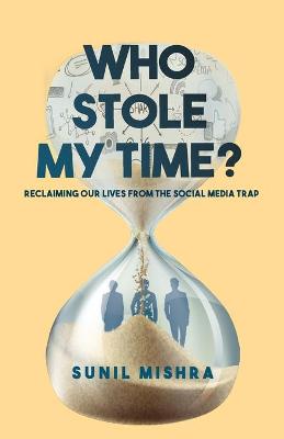 Book cover for Who Stole My Time