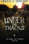 Book cover for Under the Tracks