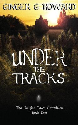 Cover of Under the Tracks