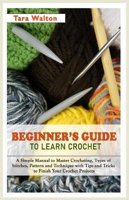 Book cover for Beginner's Guide to Learn Crochet