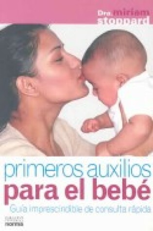 Cover of Primeros Auxilios Para el Bebe