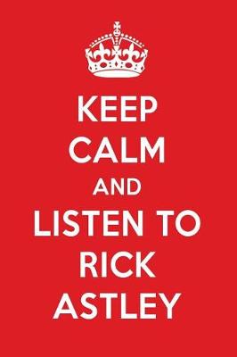 Book cover for Keep Calm and Listen to Rick Astley