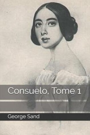 Cover of Consuelo, Tome 1