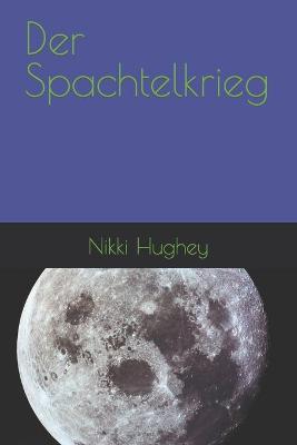 Book cover for Der Spachtelkrieg