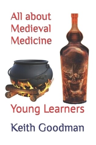 Cover of All about Medieval Medicine