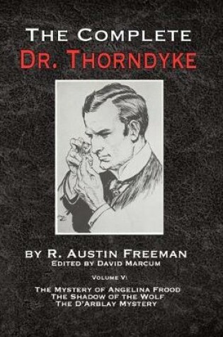 Cover of The Complete Dr. Thorndyke - Volume V