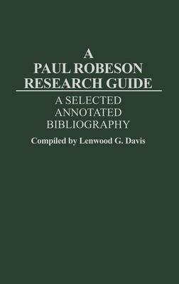 Book cover for A Paul Robeson Research Guide