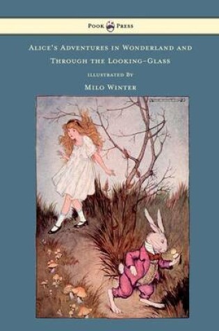 Cover of Alice's Adventures In Wonderland And Through The Looking-Glass Illustrated by Milo Winter