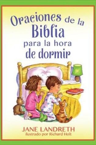 Cover of Oraciones de la Biblia Para La Hora de Dormir