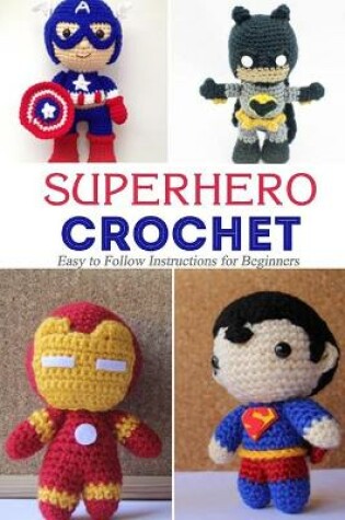 Cover of Superhero Crochet