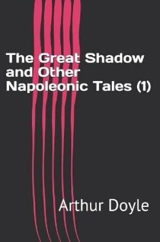 Cover of The Great Shadow and Other Napoleonic Tales (1)