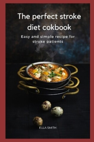 Cover of The perfect Stroke diet cookbook