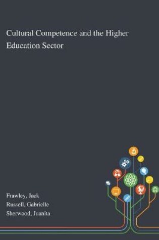 Cover of Cultural Competence and the Higher Education Sector