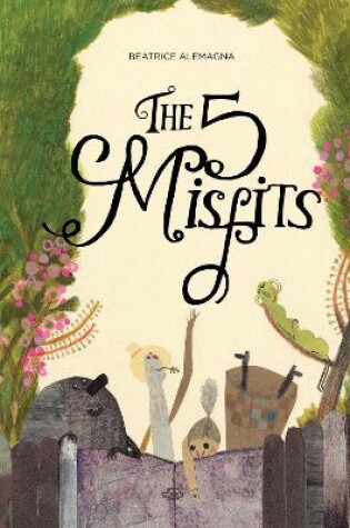 Cover of The  Five Misfits