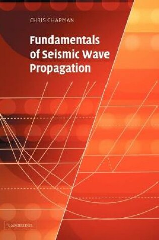 Cover of Fundamentals of Seismic Wave Propagation