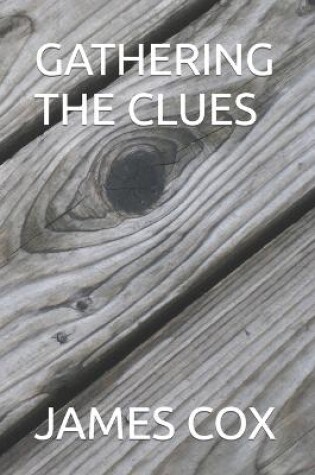 Cover of Gathering the Clues