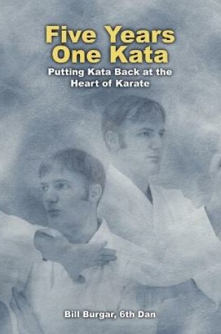Cover of Five Years One Kata