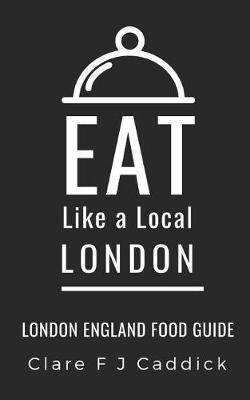 Book cover for Eat Like a Local- London