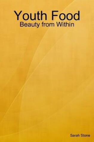 Cover of Youth Food: Beauty from Within