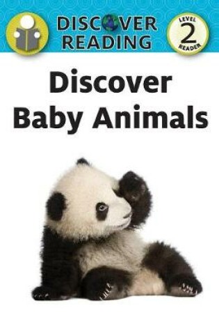 Cover of Discover Baby Animals