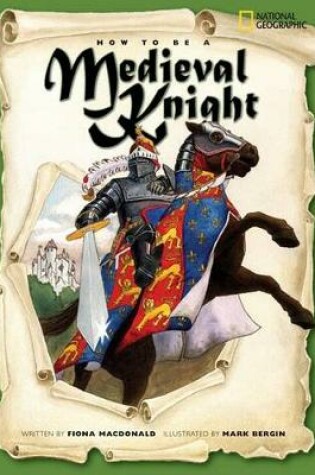 Cover of How to Be a Medieval Knight