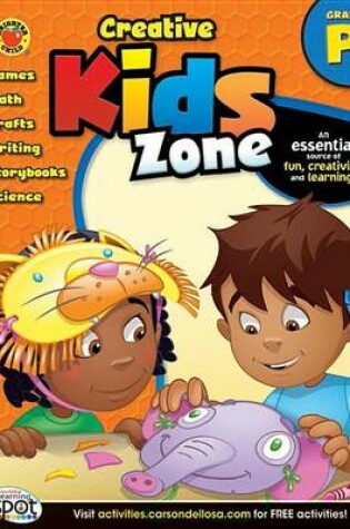 Cover of Creative Kids Zone, Grade Pk