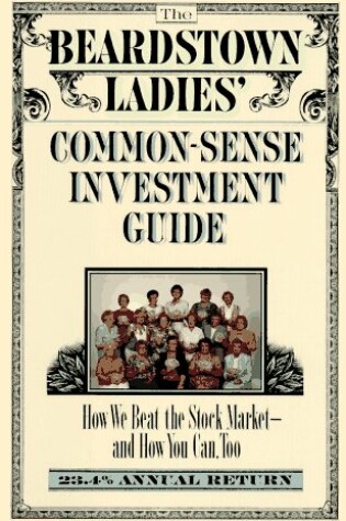 Cover of The Beardstown Ladies' Common-Sense Investment Guide: How We Beat the Stock Market