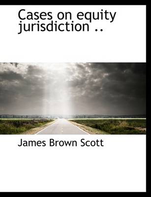 Book cover for Cases on Equity Jurisdiction ..