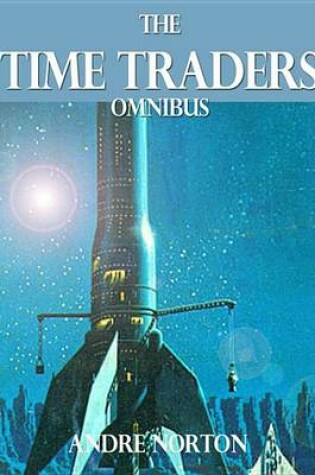 Cover of The Time Traders Omnibus