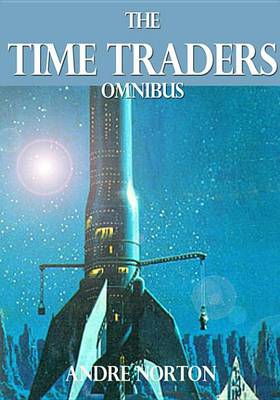 Book cover for The Time Traders Omnibus