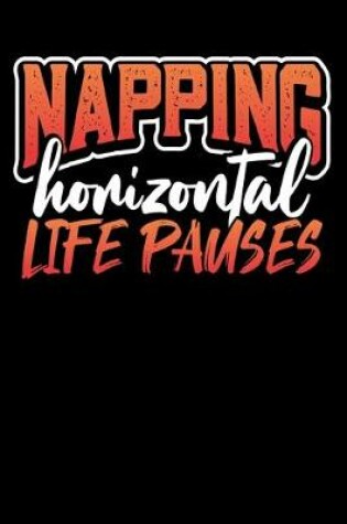 Cover of Napping Horizontal Life Pauses