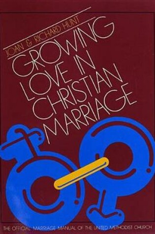 Cover of Growing Love in Christian Marriage