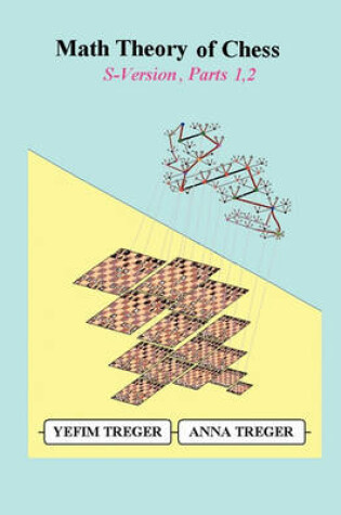Cover of Math Theory of Chess S-Version, Parts 1,2