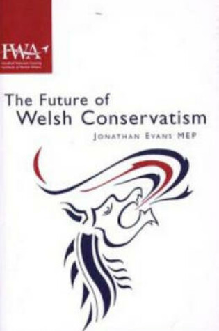 Cover of The Future of Welsh Conservatism