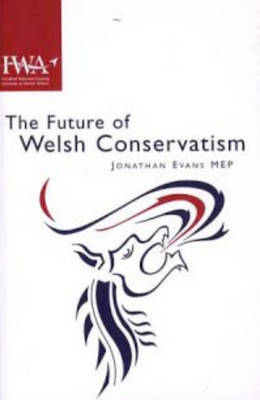 Cover of The Future of Welsh Conservatism