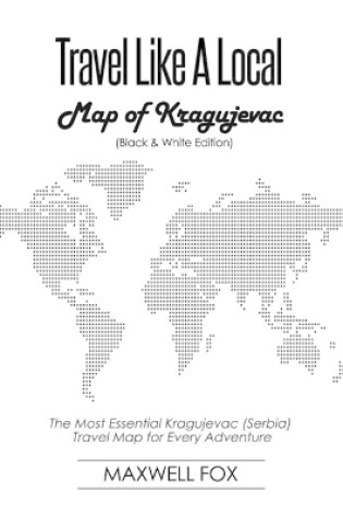 Cover of Travel Like a Local - Map of Kragujevac