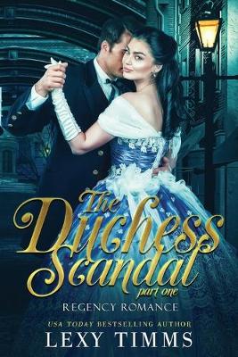 Cover of The Duchess Scandal - Part 1