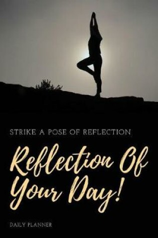 Cover of Reflection Of Your Day!