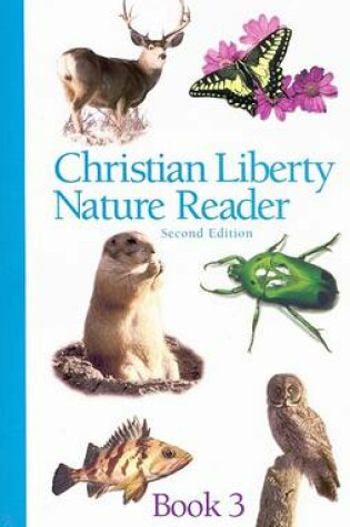 Cover of Christian Liberty Nature Reader Book Three