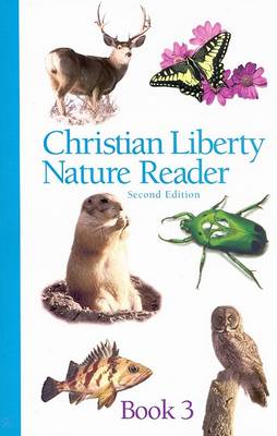 Cover of Christian Liberty Nature Reader Book Three