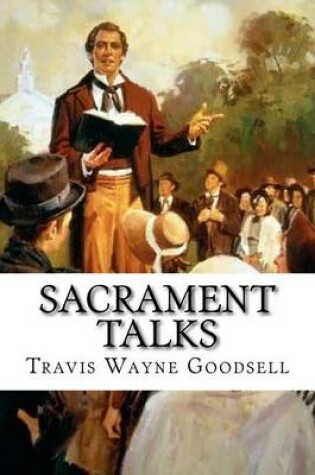 Cover of Sacrament Talks